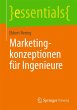 Marketingkonzeptionen für Ingenieure - Bild 1
