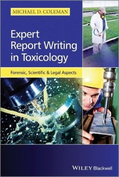 Expert Report Writing in Toxicology - Coleman, Michael D.