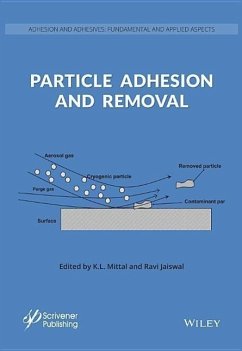 Particle Adhesion and Removal - Mittal, K L; Jaiswal, Ravi