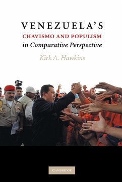 Venezuela's Chavismo and Populism in Comparative Perspective - Hawkins, Kirk A.