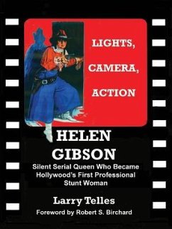Helen Gibson Silent Serial Queen - Telles, Larry