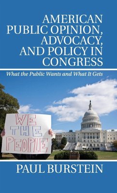 American Public Opinion, Advocacy, and Policy in Congress - Burstein, Paul