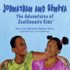 Johnathan & Geneva the Adventures of Zeallionaire Kid's - Perry, Melanie Denise