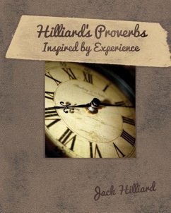 Hilliard's Proverbs Inspired by Experience - Hilliard, Jack