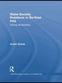 State-Society Relations in Ba'thist Iraq - Rohde, Achim