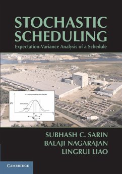 Stochastic Scheduling - Sarin, Subhash C.; Nagarajan, Balaji; Liao, Lingrui