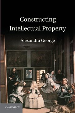 Constructing Intellectual Property - George, Alexandra