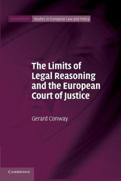 The Limits of Legal Reasoning and the European Court of Justice - Conway, Gerard