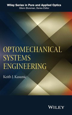 Optomechanical Systems Engineering - Kasunic, Keith J.