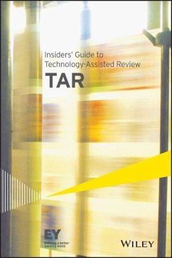 Insiders' Guide to Technology-Assisted Review (Tar) - Ernst & Young Llp