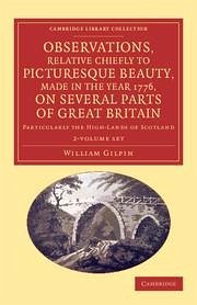 Observations, Relative Chiefly to Picturesque Beauty, Made in the Year 1776, on Several Parts of Great Britain 2 Volume Set - Gilpin, William