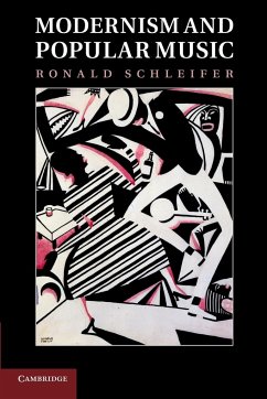 Modernism and Popular Music - Schleifer, Ronald