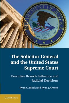 The Solicitor General and the United States Supreme Court - Black, Ryan C.; Owens, Ryan J.