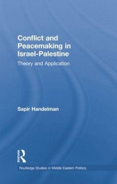 Conflict and Peacemaking in Israel-Palestine - Handelman, Sapir