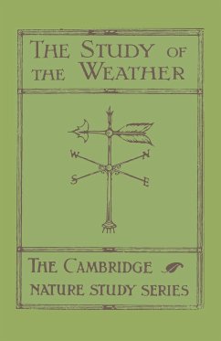 The Study of the Weather - Chapman, E. H.