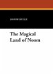 The Magical Land of Noom - Bild 1