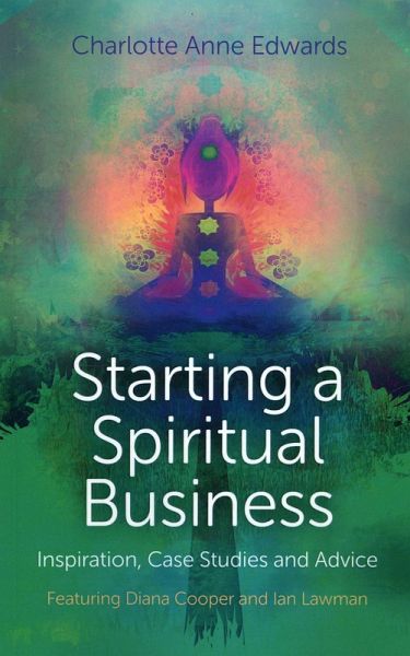 Starting a Spiritual Business - Inspiration, Cas - Featuring Diana Cooper and Ian Lawman Starting a Spiritual Business - Inspiration, Cas - Featuring Diana Cooper and Ian Lawman