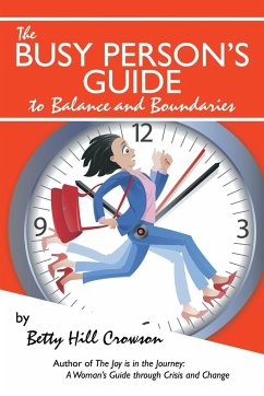 The Busy Person's Guide to Balance and Boundaries