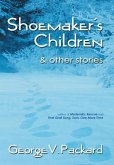 Shoemaker's Children & Other Stories