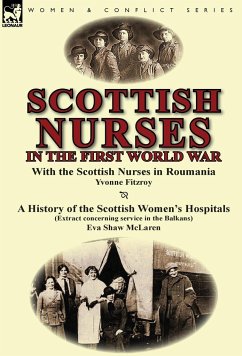 Scottish Nurses in the First World War - Fitzroy, Yvonne; McLaren, Eva Shaw