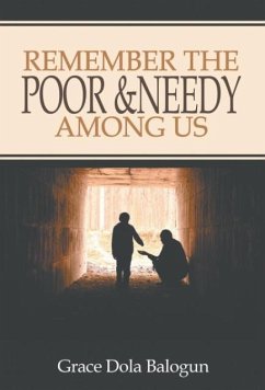 Remember The Poor & Needy Among Us - Balogun, Grace Dola