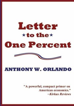 Letter to the One Percent - Orlando, Anthony W.