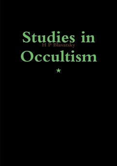 Studies in Occultism - Blavatsky, H P