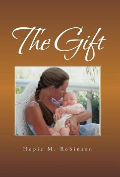 The Gift - Robinson, Hopie M.