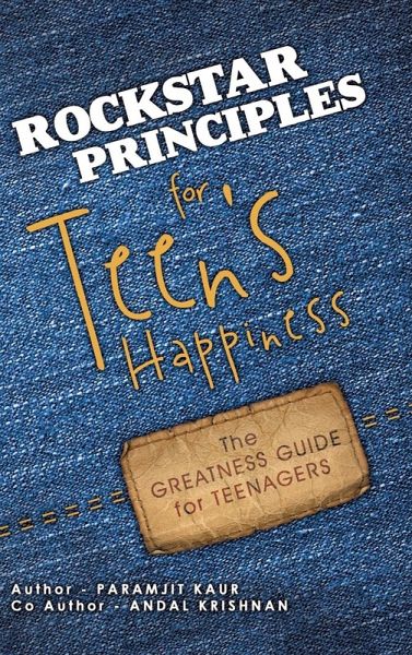 Rockstar Principles for Teen's Happiness Rockstar Principles for Teen's Happiness