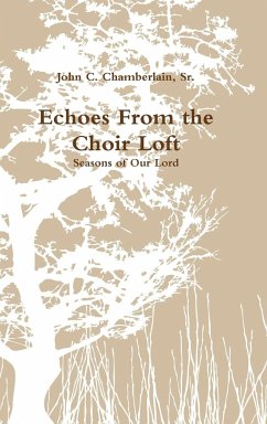 Echoes From the Choir Loft - Chamberlain, John