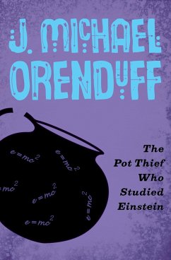 The Pot Thief Who Studied Einstein - Orenduff, J Michael