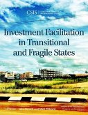 Investment Facilitation in Transitional and Fragile States