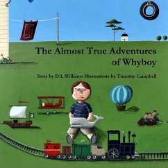 The Almost True Adventures of Whyboy - Williams, D. L.