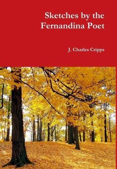 Sketches by the Fernandina Poet - Cripps, J. Charles