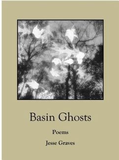 Basin Ghosts: Poems - Graves, Jesse