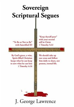 Sovereign Scriptural Segues - Lawrence, J. George