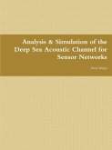 Analysis & Simulation of the Deep Sea Acoustic Channel for Sensor Networks
