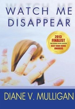 Watch Me Disappear - V. Mulligan, Diane