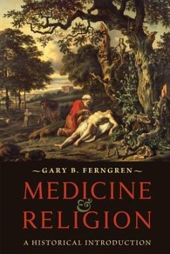 Medicine and Religion: A Historical Introduction - Ferngren, Gary B.