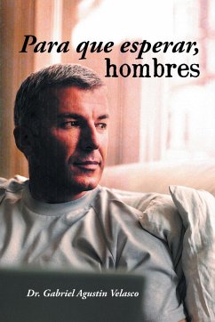 Para Que Esperar, Hombres - Velasco, Gabriel Agustin