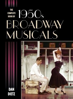 The Complete Book of 1950s Broadway Musicals - Dietz, Dan