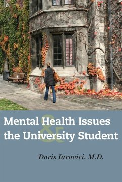 Mental Health Issues and the University Student - Iarovici, Doris