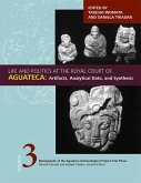 Life and Politics at the Royal Court of Aguateca: Artifacts, Analytical Data, and Synthesis