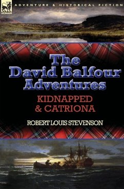 The David Balfour Adventures - Stevenson, Robert Louis