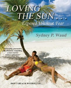 Loving the Sun . . .Exposed Without Fear - Waud, Sydney P.