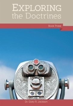 Exploring the Doctrines - Jackson, Gary R.