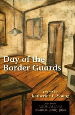 Day of the Border Guards - Young, Katherine E