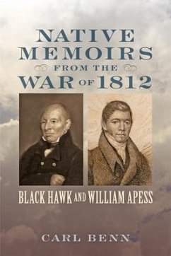 Native Memoirs from the War of 1812 - Benn, Carl