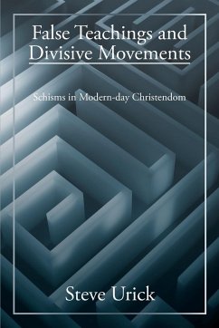 False Teachings and Divisive Movements