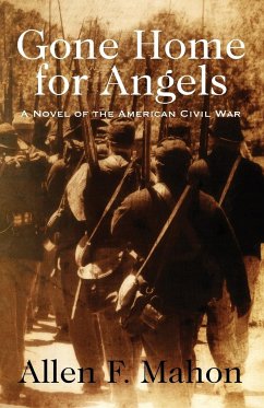 Gone Home for Angels - Mahon, Allen F.